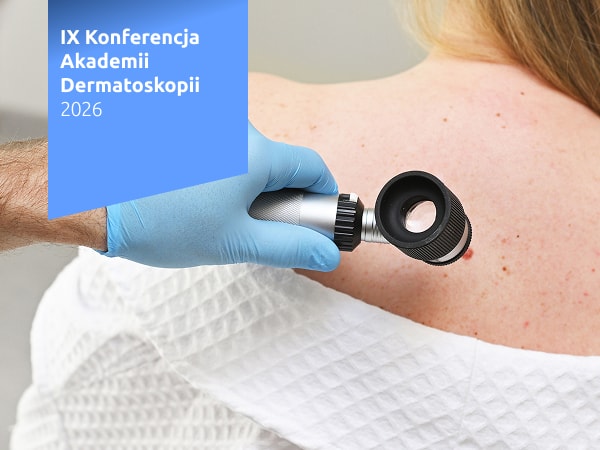 IX Konferencja Akademii Dermatoskopii